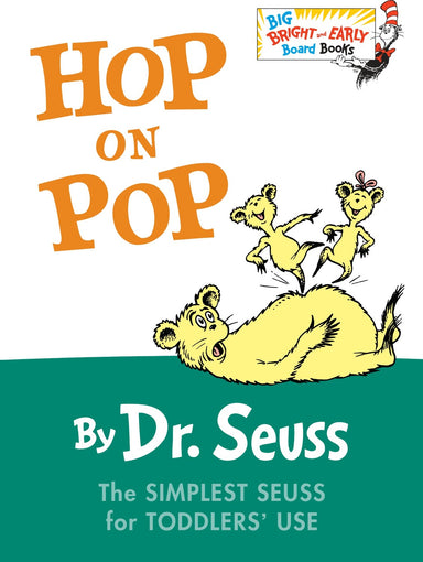 Hop on Pop: The Simplest Seuss for Youngest Use