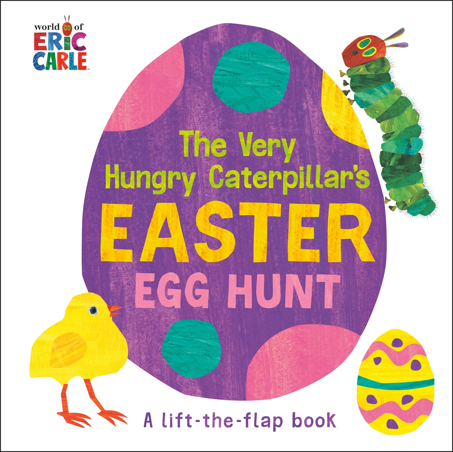 The Very Hungry Caterpillar's Easter Egg Hunt: A Lift-the-Flap-Book