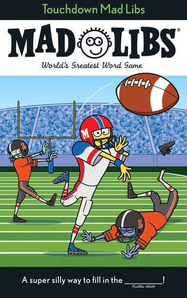 Touchdown Mad Libs: World's Greatest Word Game About Football