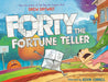 Forty the Fortune Teller