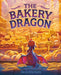 The Bakery Dragon
