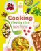 Cooking Step By Step: More than 50 Delicious Recipes for Young Cooks