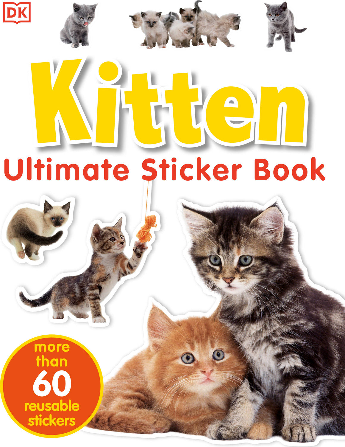 Ultimate Sticker Book: Kitten: More Than 60 Reusable Full-Color Stickers