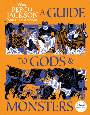 Percy Jackson and the Olympians: A Guide to Gods & Monsters