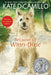 Because of Winn-Dixie: (A Beloved Middle-Grade Classic About Friendship, Family, and a Dog That Changes Everything - For Kids Ages 9-12 in Grades 4-7)