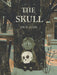 The Skull: A Tyrolean Folktale (A Macabre Story About Courage and Friendship - Chapter Book for Early Readers Ages 4-9 in Grades 1-4)