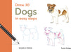 Draw 30: Dogs: in easy steps