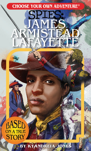 Choose Your Own Adventure Spies: James Armistead Lafayette