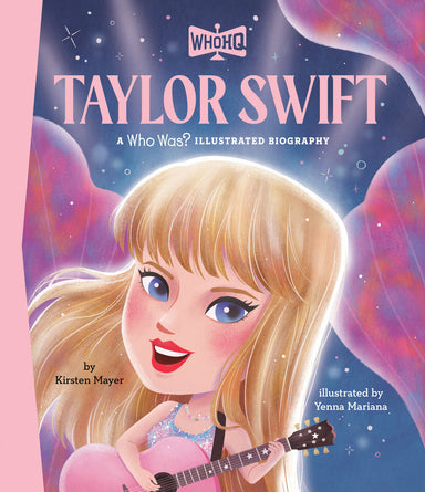 Taylor Swift: A Who HQ Illustrated Biography