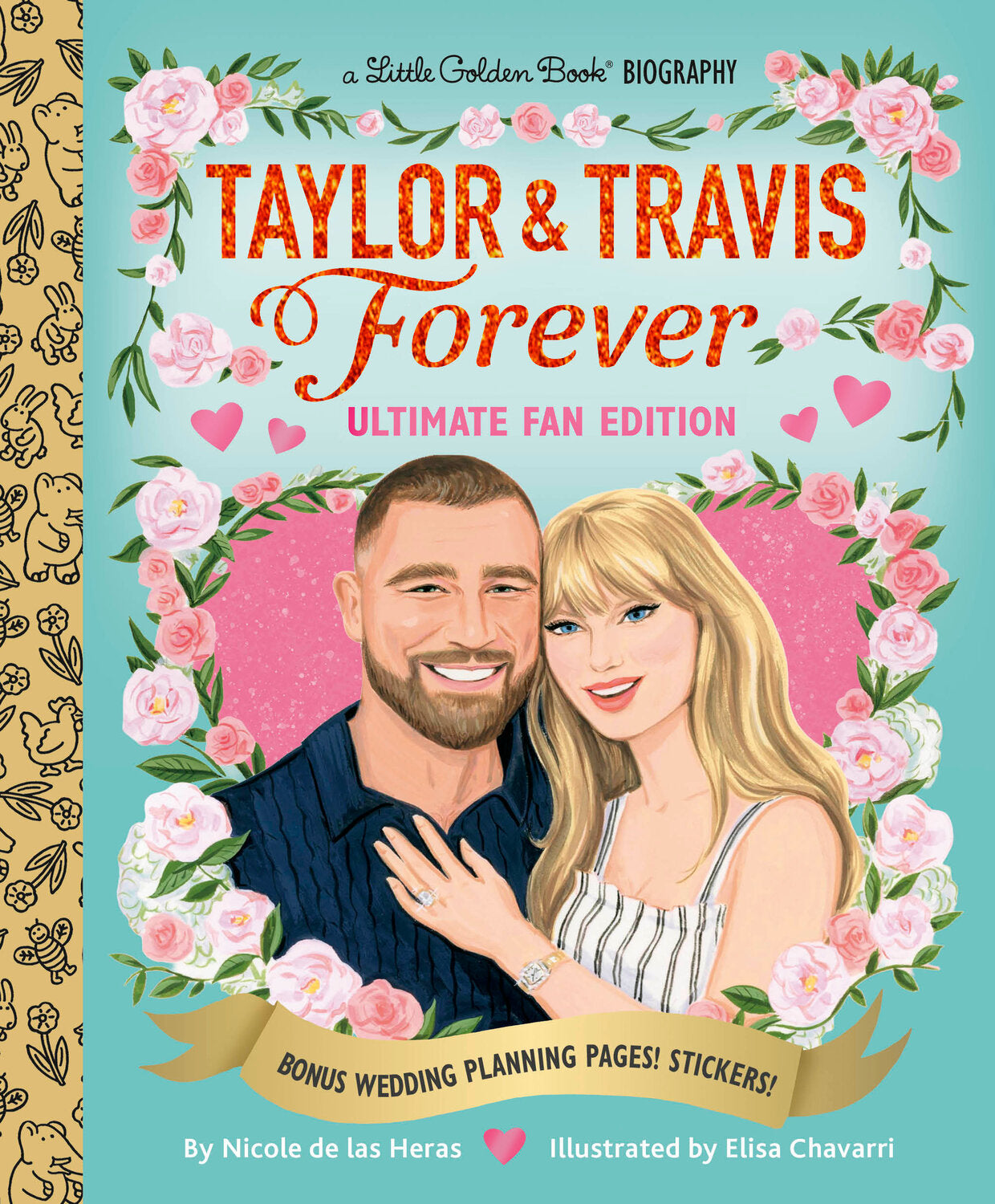Taylor & Travis Forever Ultimate Fan Edition Little Golden Book Biography: Bonus Wedding Planning Pages! Stickers!