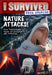 Nature Attacks! (I Survived True Stories #2)