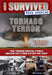 Tornado Terror (I Survived True Stories #3)
