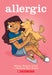 Allergic: A Graphic Novel