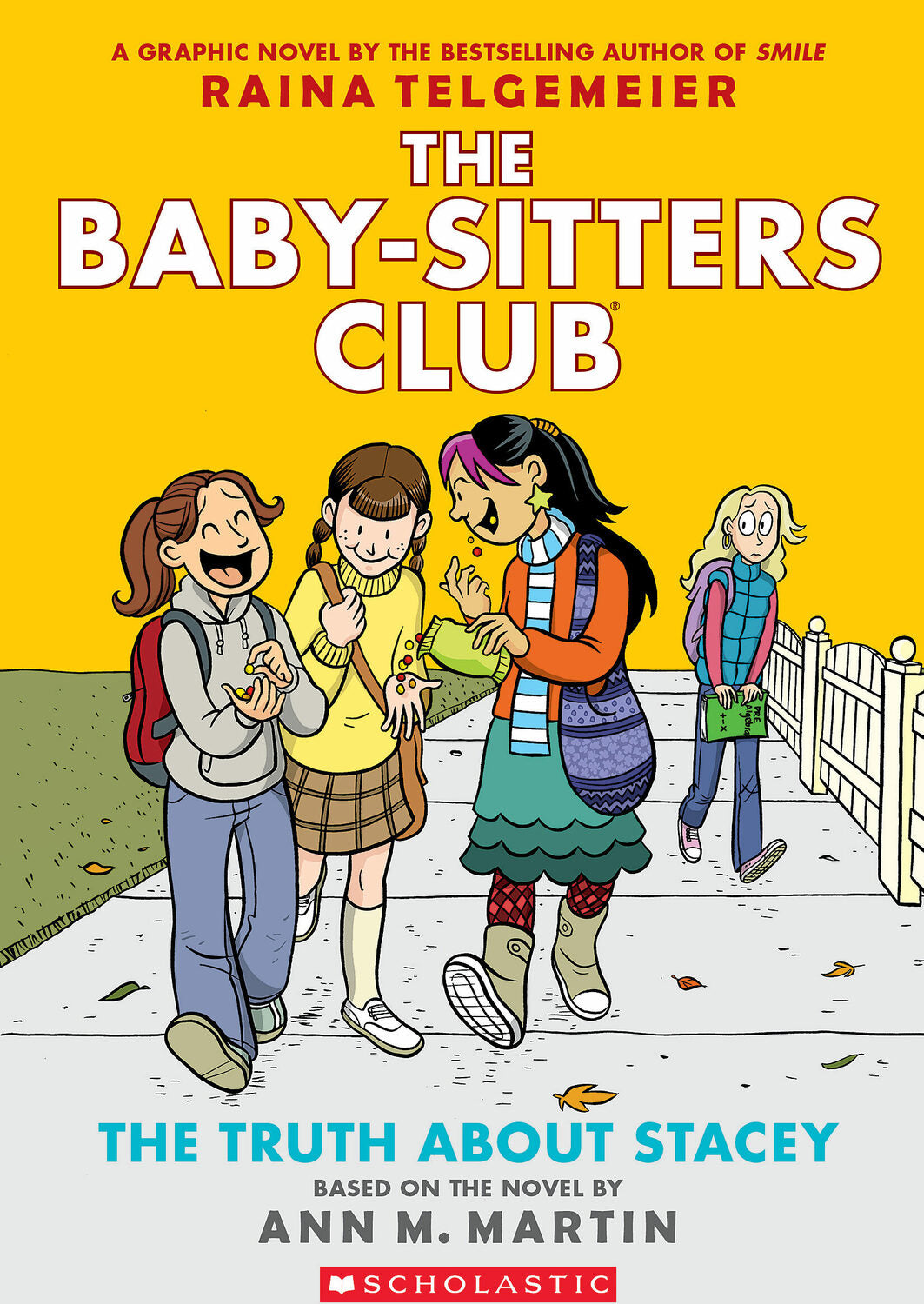 The Truth About Stacey: A Graphic Novel (The Baby-Sitters Club #2)