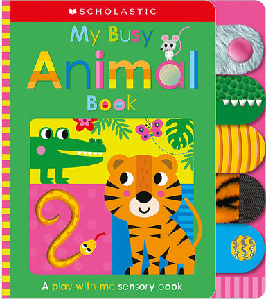 My Busy Animal Book: Scholastic Early Learners (Touch and Explore)