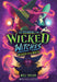 Wicked Never Waits (The School for Wicked Witches #2)
