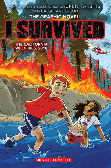 I Survived the California Wildfires, 2018 (I Survived Graphic Novel #13)