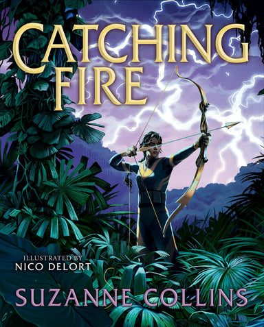 Catching Fire: Illustrated Edition (The Hunger Games #2)