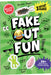 Fake Out Fun: 25 Pranks and Jokes