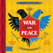 War and Peace: A BabyLit® Opposites Primer