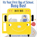 It's Your First Day of School, Busy Bus!