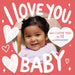 I Love You, Baby (A Little Languages Series Board Book for Toddlers)