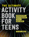 The Ultimate Activity Book for Teens: Crosswords, Cryptograms, Trivia, and More!