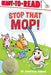 Stop That Mop!: Ready-to-Read Level 1 (Theodor Seuss Geisel Award)