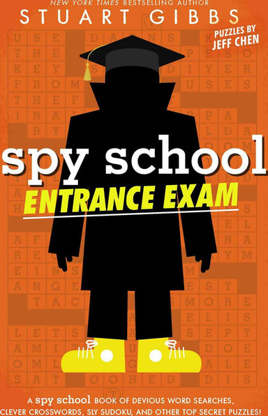 Spy School Entrance Exam: A Spy School Book of Devious Word Searches, Clever Crosswords, Sly Sudoku, and Other Top Secret Puzzles!