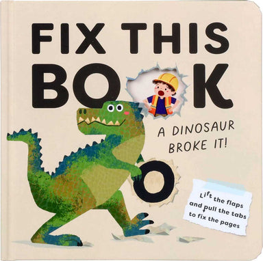 Fix This Book: A Dinosaur Broke It!
