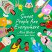 Sweet People Are Everywhere: (Pulitzer Prize, Diversity Books)