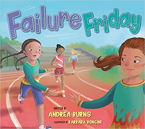 FAILURE FRIDAY BY ANDREA BURNS