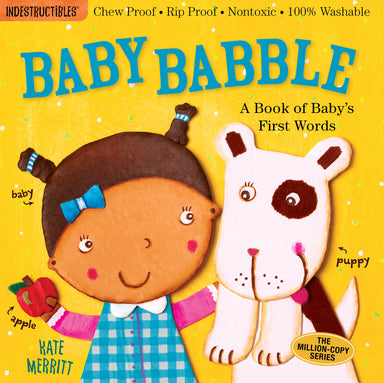 Indestructibles: Baby Babble: Chew Proof · Rip Proof · Nontoxic · 100% Washable (Book for Babies, Newborn Books, Safe to Chew)