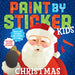 Paint by Sticker Kids: Christmas: Create 10 Pictures One Sticker at a Time! Includes Glitter Stickers