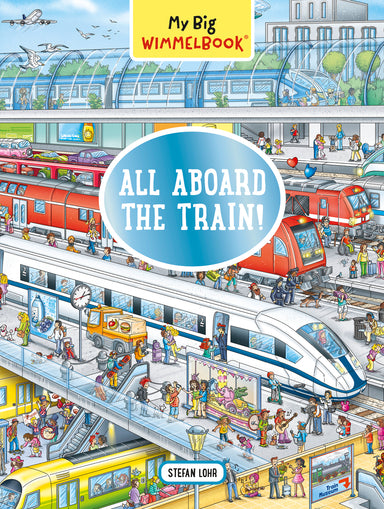 My Big Wimmelbook—All Aboard the Train!