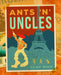 Ants 'N' Uncles