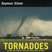 Tornadoes: Revised Edition