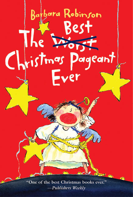 THE BEST CHRISTMAS PAGEANT EVE — The Learning Tree