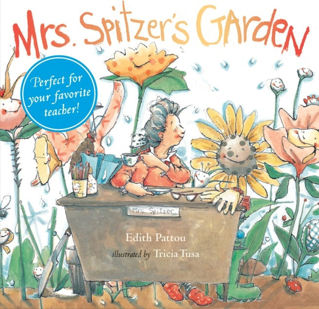 Mrs. Spitzer's Garden: [Gift Edition]