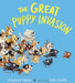 The Great Puppy Invasion Padded Board Book