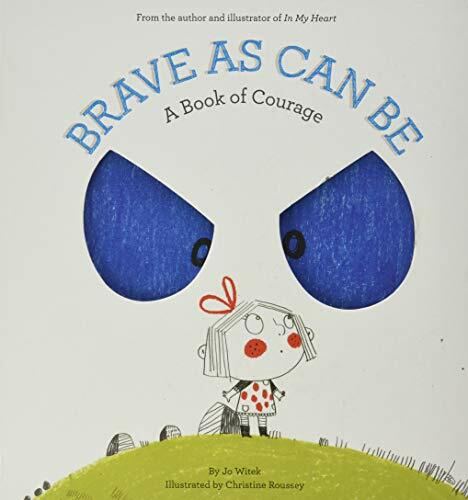 BRAVE AS CAN BE - JO WITEK — The Learning Tree
