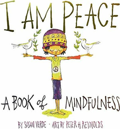 I Am Peace: A Book of Mindfulness