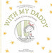 With My Daddy: A Book of Love and Family