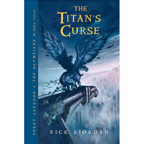 Percy Jackson and the Olympians, Book Three The Titan's Curse (Percy Jackson and the Olympians, Book Three)