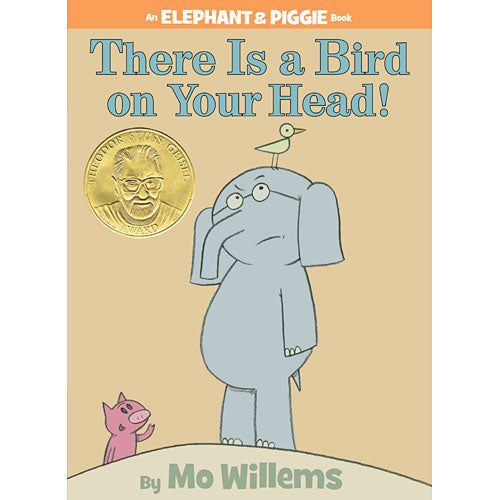 There Is a Bird On Your Head! (An Elephant and Piggie Book)
