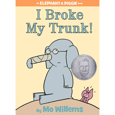 I Broke My Trunk! (An Elephant and Piggie Book)
