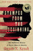 Stamped from the Beginning: The Definitive History of Racist Ideas in America
