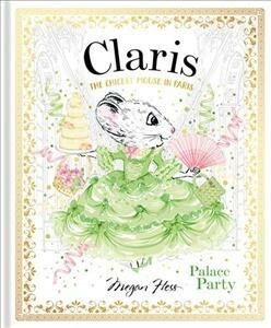 Claris: Palace Party: The Chicest Mouse in Paris