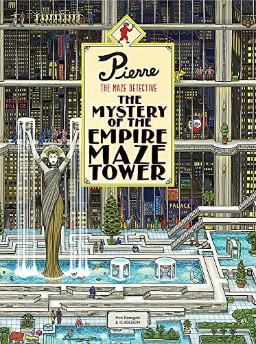 Pierre The Maze Detective: The Mystery of the Empire Maze Tower: (Maze Book for Kids, Adventure Puzzle Book, Seek and Find Book)