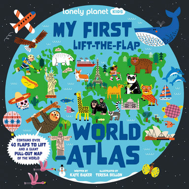 Lonely Planet Kids My First Lift-the-Flap World Atlas 1